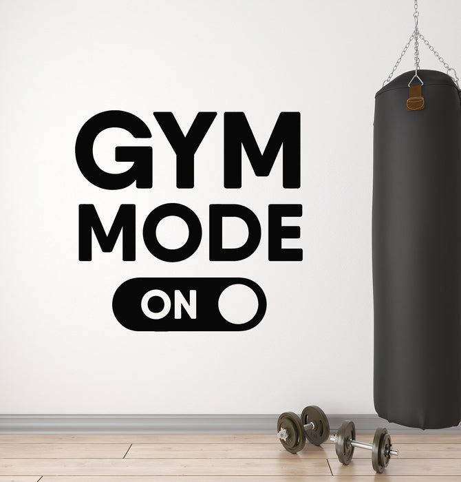 Vinyl Wall Decal Fitness Phrase Gym Mode On Sports Decor Stickers Mural (g5794)