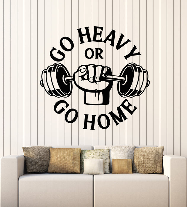 Vinyl Wall Decal Phrase Go Heavy Gym Iron Club Sports Decor Stickers Mural (g5777)