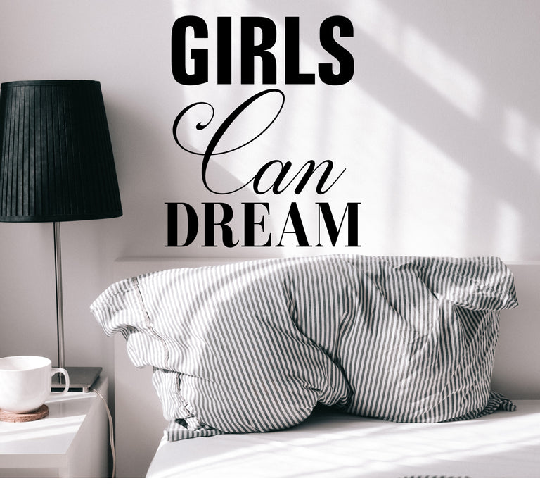 Vinyl Wall Decal Bedroom Decor Motivational Phrase Girls Can Dream Stickers Mural 22.5 in x 19 in gz284