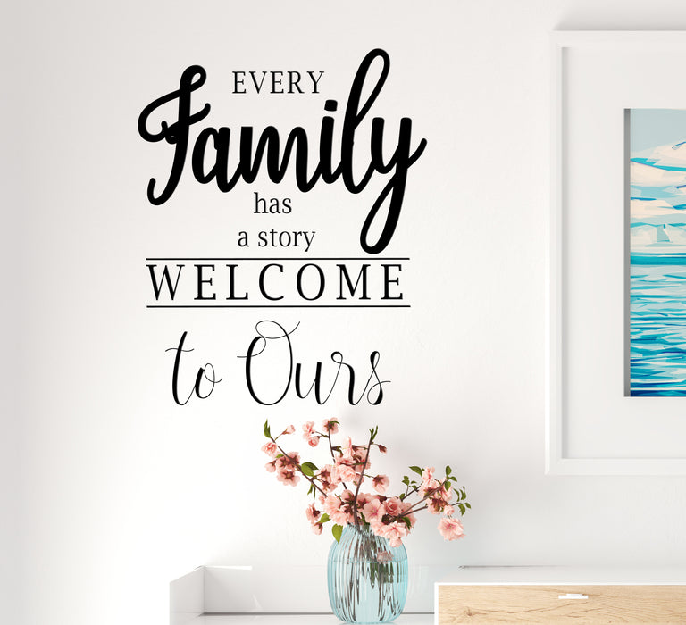 Vinyl Wall Decal Words Family Has Story Welcome Lettering  Stickers Mural 22.5 in x 17 in gz300