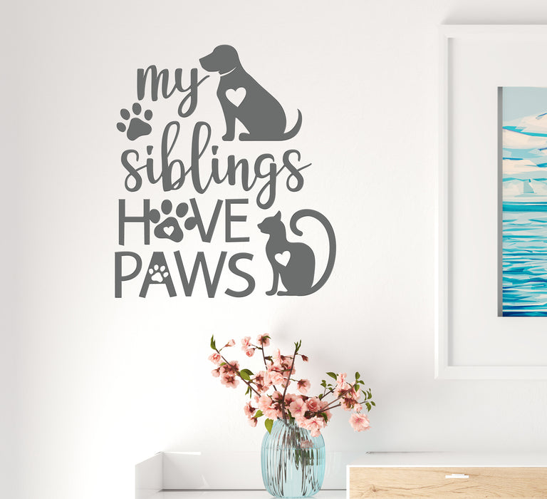 Vinyl Wall Decal Phrase Pets Animals Nursery Paws Home Stickers Mural 22.5 in x 19 in Grey gz313