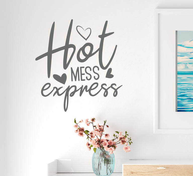 Vinyl Wall Decal Phrase Hot Mess Express Romantic Girl Funny Beauty Salon Stickers Mural 22.5 in x 21 in Grey gz314
