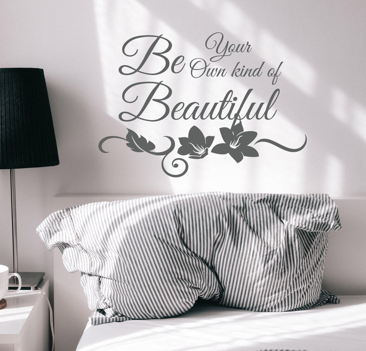 Wall Decal Be Your Own Kind Beautiful Phrase Quote Vinyl Decor GREY 22.5 in x 15.5 in gz326