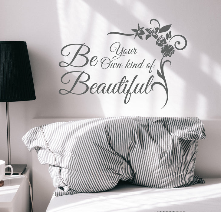 Wall Decal Lettering Be Your Own Kind Beautiful Phrase Quote Vinyl Decor GREY 22.5 in x 16 in gz327