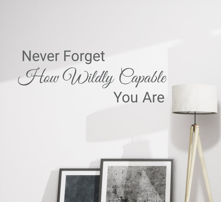 Wall Decal Motivational Quote Don't Forget Capable You Are Vinyl Decor GREY 22.5 in x 12 in gz336