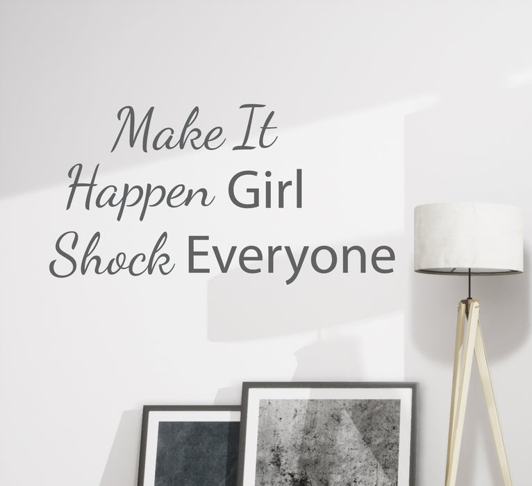 Wall Decal Lettering Shock Girl Everyone Quote Vinyl Decor GREY 22.5 in x 12 in gz340