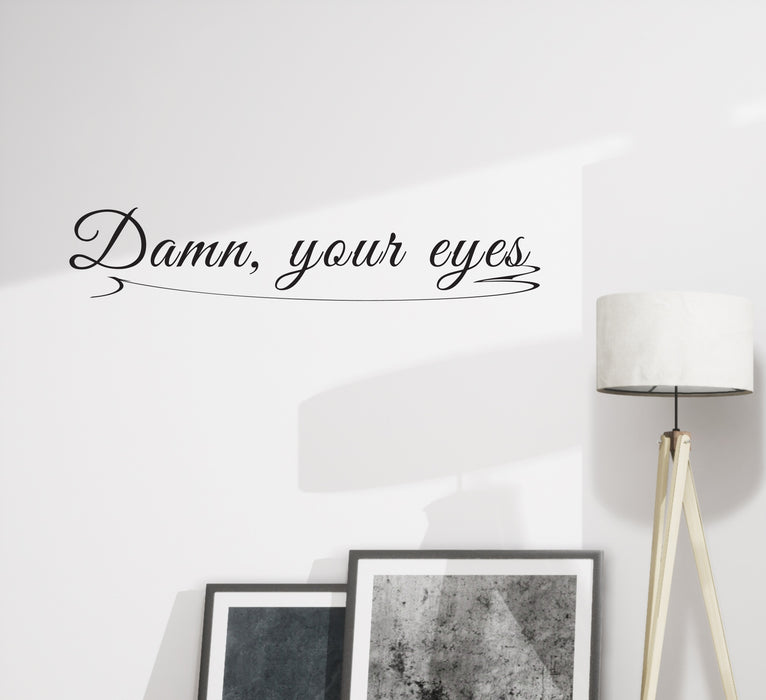 Wall Decal Words Lettering Your Eyes Beauty Girl Vinyl Decor Black 22.5 in x 6 in gz347