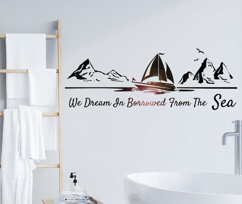 Wall Decal Ocean Sea Mountains Ship Birds Quote Vinyl Decor gz399