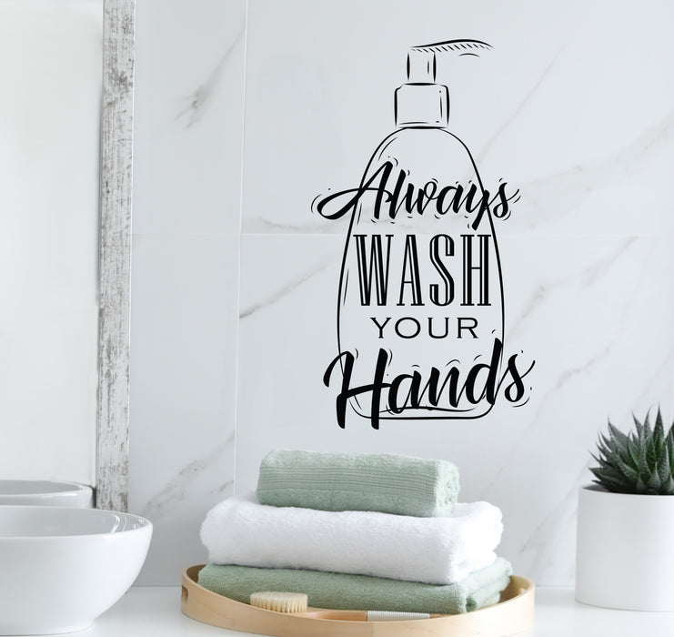 Wall Decal Always Wash Your Hands Bathroom Vinyl Decor gz426