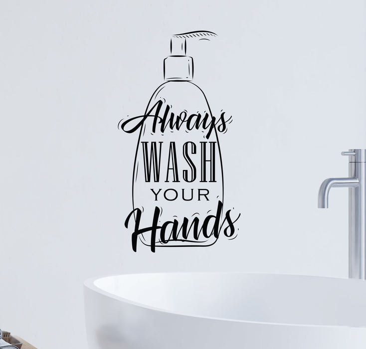 Wall Decal Always Wash Your Hands Bathroom Vinyl Decor gz426