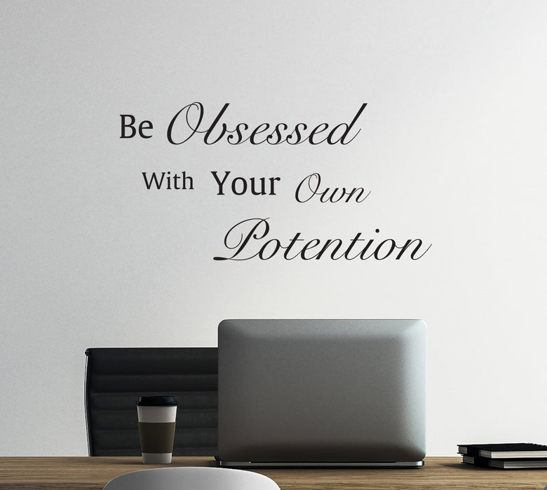 Wall Decal Motivation Potention Quote Words Vinyl Decor Black 22.5 in x 11.5 in gz437