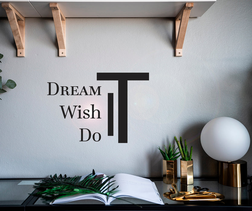 Wall Decal Dream Wish Do It Motivation Phrase Vinyl Decor Black 22.5 in x 15.5 in gz440