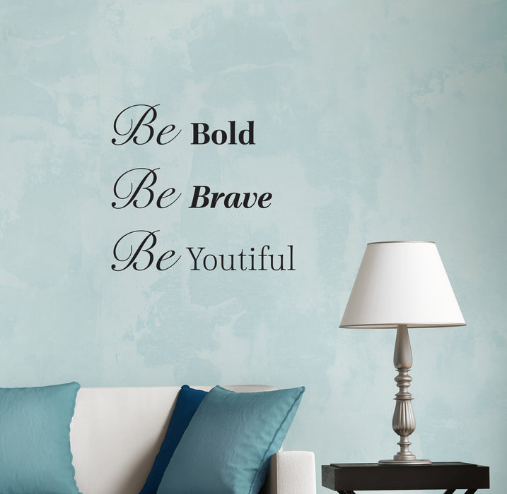 Wall Decal Inspiration Phrase Brave Bold Beautiful Vinyl Decor Black 22.5 x 20.5 gz445