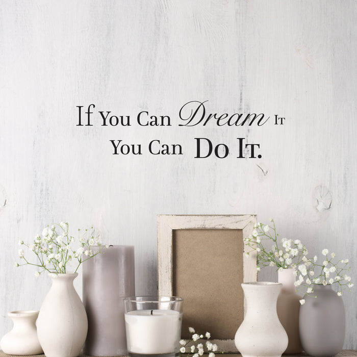 Wall Decal Dream it Do It Motivation Inspiration Interior Vinyl Decor Black 28.5 in x 8 in gz454