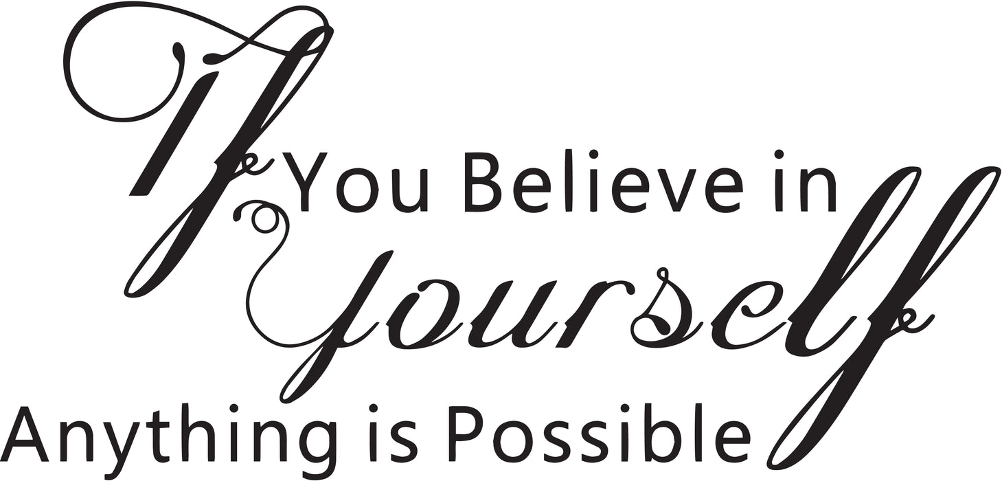 Wall Decal Motivation Inspiration Quote Believe In Yourself Vinyl Decor Black 22.5 in x 11 in gz474