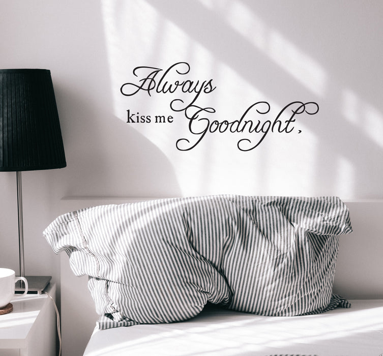 Wall Decal Bedroom Decor Always Kiss Me Goodnight Vinyl Decor Black 35 in x 15.5 in gz486