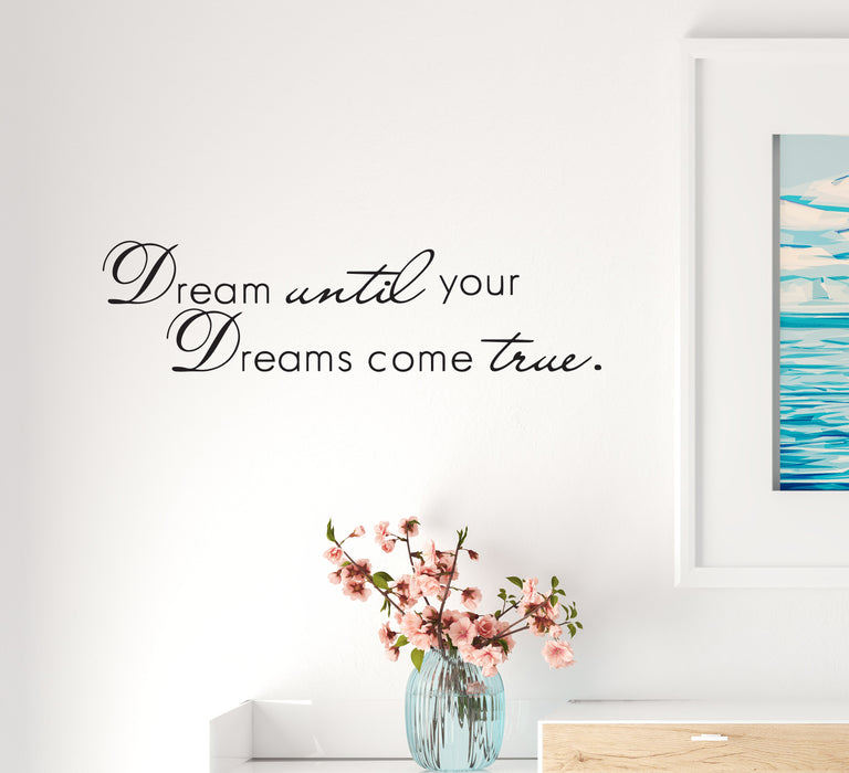 Wall Decal Dreams Comes True Motivation Phrase Interior Vinyl Decor Black 35 in x 9.5 in gz487