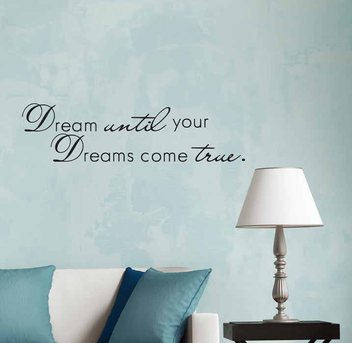 Wall Decal Dreams Comes True Motivation Phrase Interior Vinyl Decor Black 35 in x 9.5 in gz487