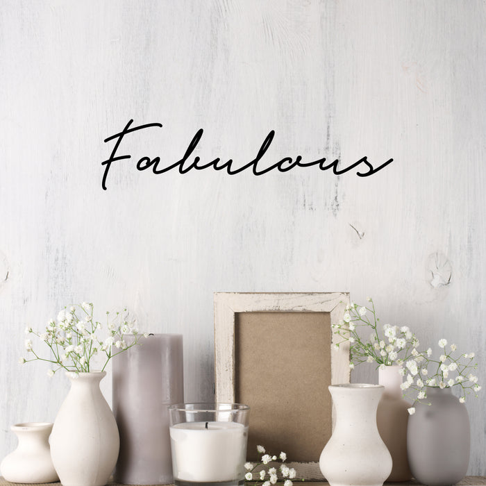 Wall Decal Fabulous Living Room Motivational Vinyl Decor Black 22.5 in x 5.5 in gz491