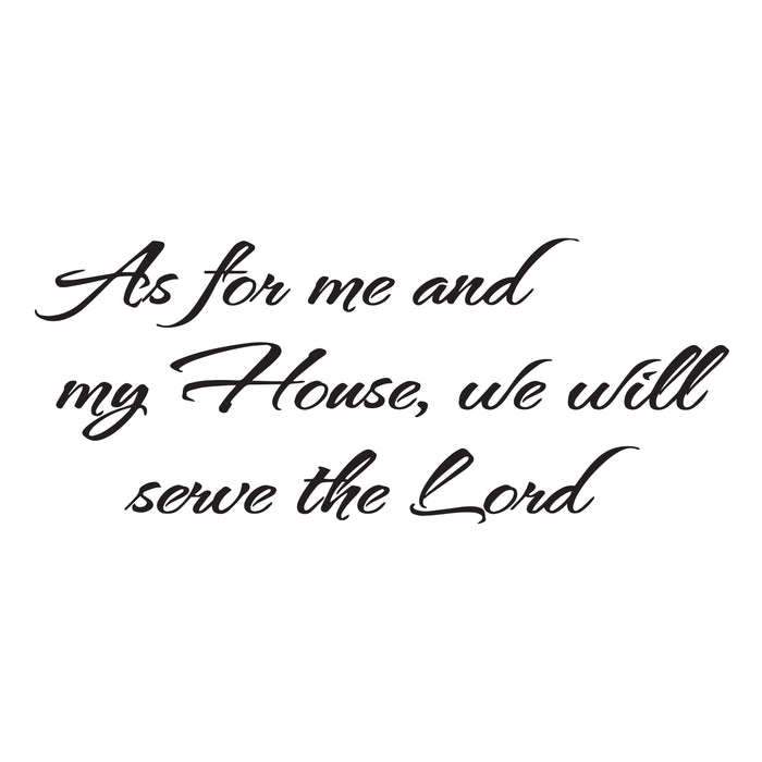 Wall Decal Religion God Serving House Interior Vinyl Decor Black 22.5 in x 10 in gz506