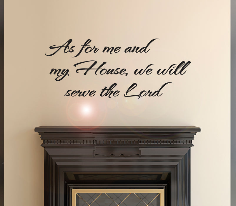 Wall Decal Religion God Serving House Interior Vinyl Decor Black 22.5 in x 10 in gz506