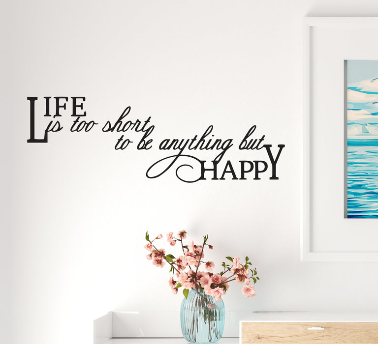 Wall Decal Life Is Short Happy Motivation Phrase Vinyl Decor Black 22.5 in x 7.5 in gz518