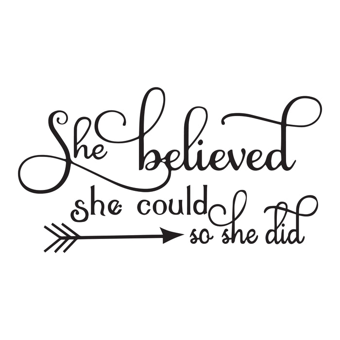 Wall Decal Girl Motivation Inspiration Quote She Believed Interior Vinyl Decor Black 22.5 in x 12.5 in gz555