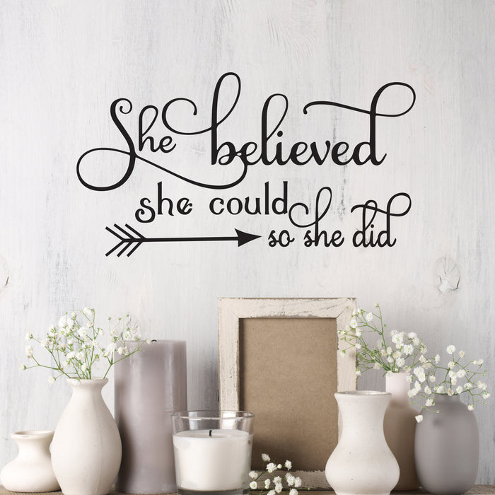 Wall Decal Girl Motivation Inspiration Quote She Believed Interior Vinyl Decor Black 22.5 in x 12.5 in gz555