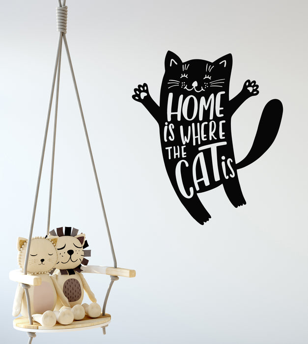 Vinyl Wall Decal Home Is There The Cat Pets Love House Interior Phrase Stickers Mural (g6793)