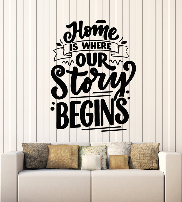 Vinyl Wall Decal Home Is Our Begin Store Inspiring Quote Stickers Mural (g7627)
