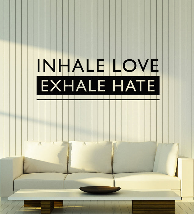Vinyl Wall Decal Inhale Love Exhale Hate Meditation Room Phrase Stickers Mural (g5073)