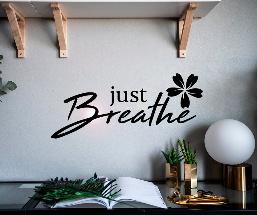 Vinyl Wall Decal Flower Just Breathe Inspiring Quote Yoga Relax Stickers Mural 22.5 in x 10 in gz169