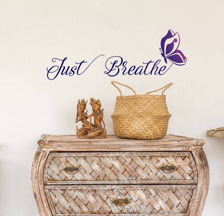 Vinyl Wall Decal Just Breathe Butterfly Yoga Relax Spa Beauty Meditation Words Stickers Mural (ig6307)