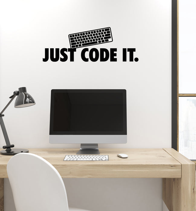 Vinyl Wall Decal Phrase Just Code It Programmer Keyboard Laptop Stickers Mural (g8408)