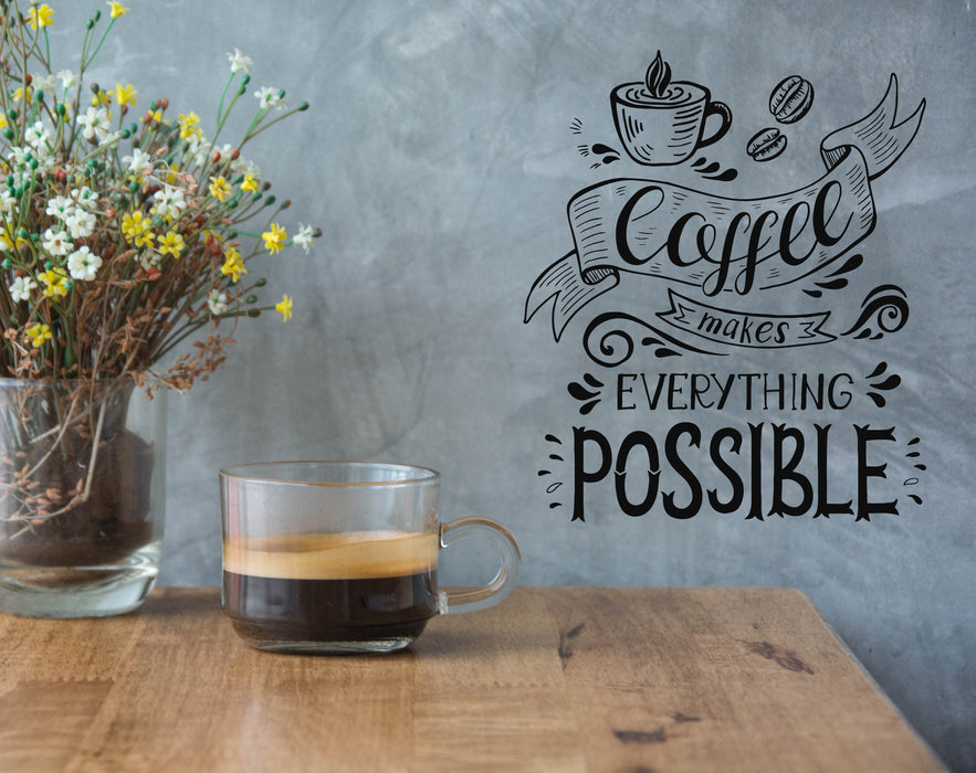 Vinyl Wall Decal Coffee Makes Everything Possible Motivation Quote Stickers Mural (g7780)