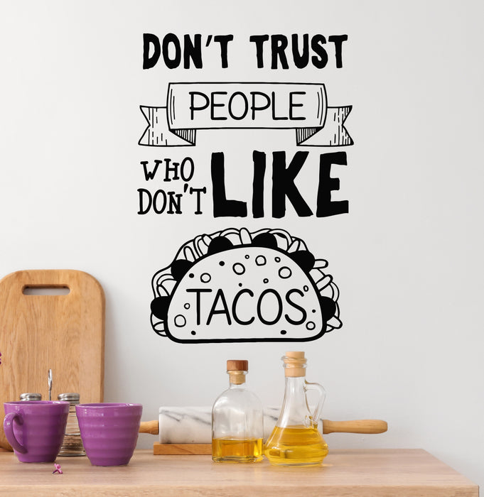 Vinyl Wall Decal Mexican Tacos Fast Food Kitchen Phrase Stickers Mural (g5271)