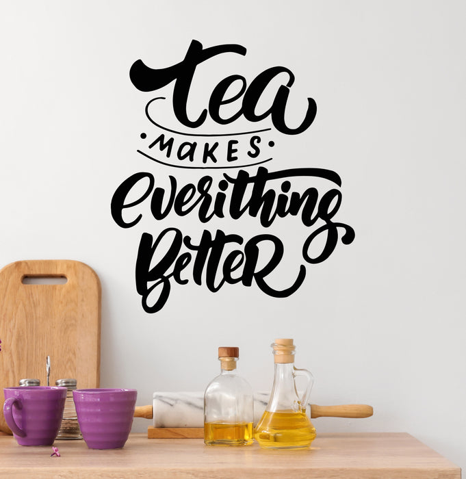 Vinyl Wall Decal Tea Makes Kitchen Phrase Home Dining Room Stickers Mural (g5821)
