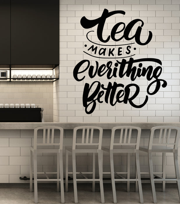 Vinyl Wall Decal Tea Makes Kitchen Phrase Home Dining Room Stickers Mural (g5821)