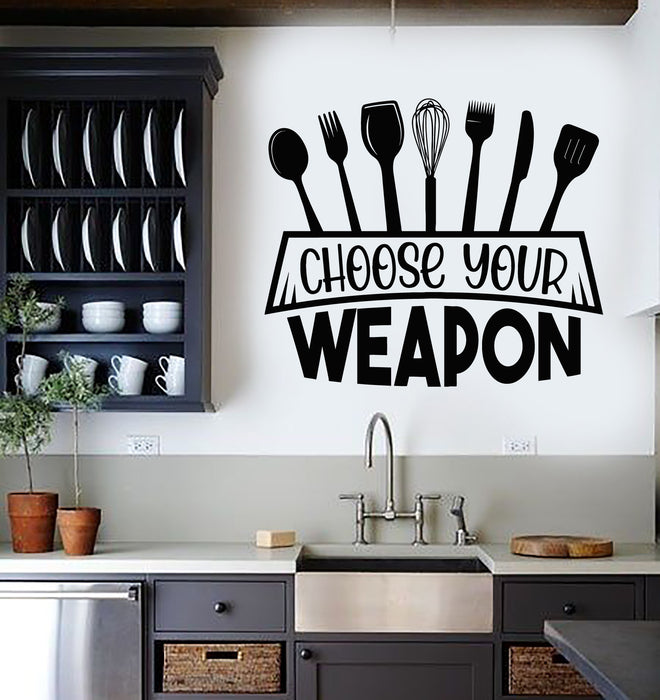 Vinyl Wall Decal Choose Your Weapon Kitchen Phrase Saying Stickers Mural (g7197)