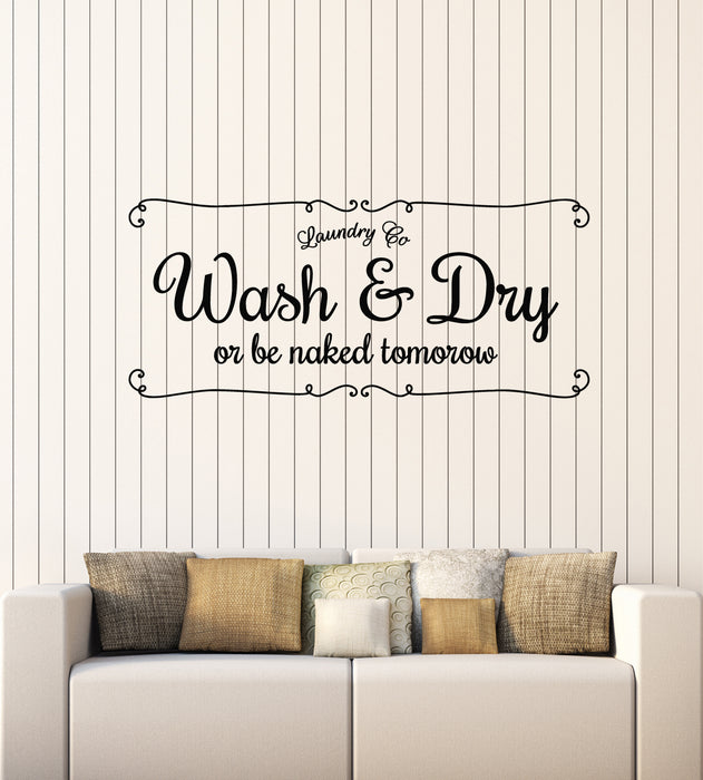 Vinyl Wall Decal Laundry Quote Wash And Dry Cleaning Service Stickers Mural (g4275)