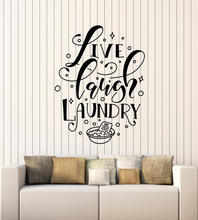 Vinyl Wall Decal Live Laugh Laundry Dry Cleaning Service Wash Stickers Mural (g5974)