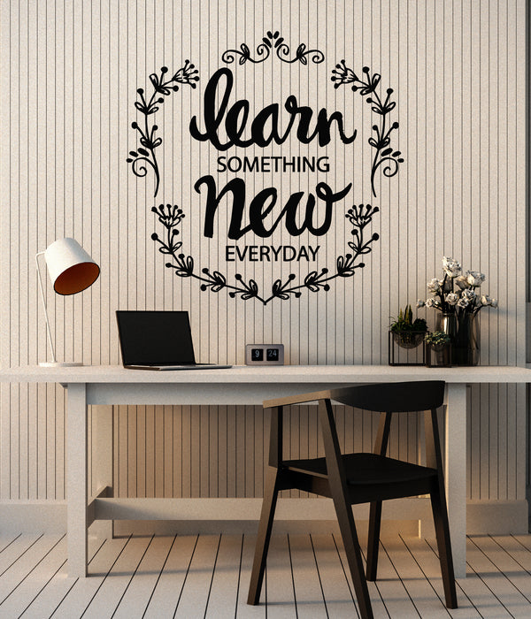 Vinyl Wall Decal Learn Something New Everyday Motivational Quote Stickers Mural (g6486)