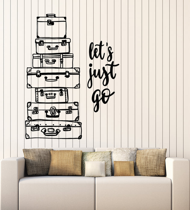 Vinyl Wall Decal Phrase Let's Just Go Travel Adventure Suitcases Stickers Mural (g7790)