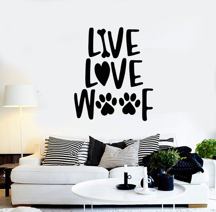 Vinyl Wall Decal Words Live Love Woof Paws Pets Nursery Decor Stickers Mural (g4118)