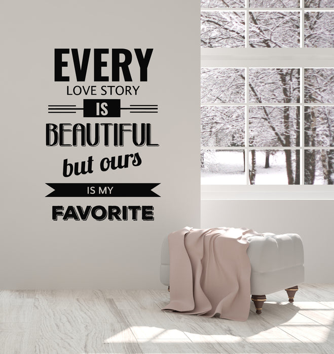 Vinyl Wall Decal Romantic Words Quote Love Story Favorite Stickers Mural (g1608)
