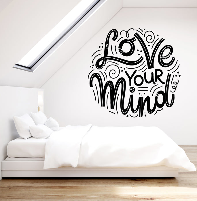 Vinyl Wall Decal Love Your Mind Inspirational Quote Phrase Stickers Mural (g7348)
