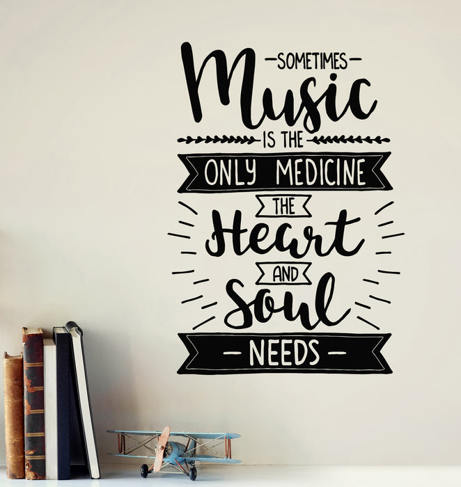 Vinyl Wall Decal Music Only Medicine The Heart Inspiring Quote Stickers Mural (g6695)