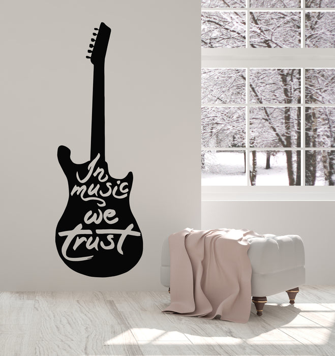 Vinyl Wall Decal Electric Guitar Phrase In Music We Trust  Stickers Mural (g5166)