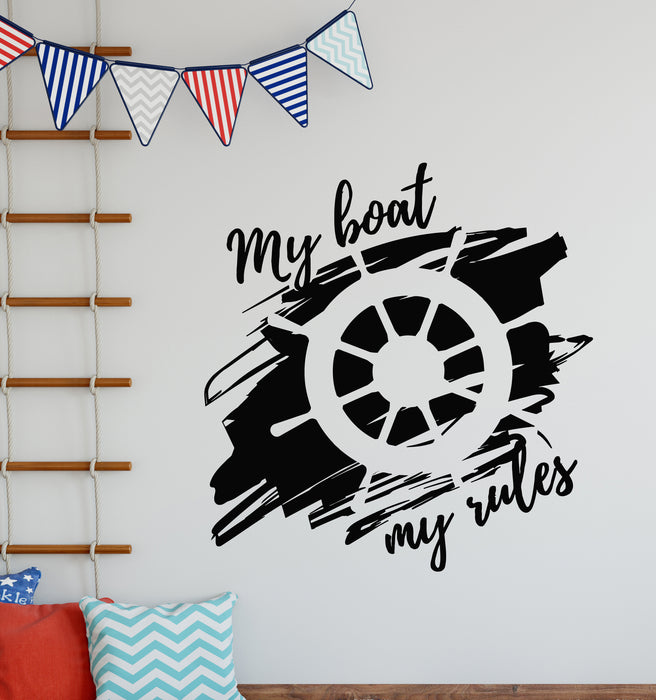 Vinyl Wall Decal My Boat My Rules Wheel Ship Children Room Stickers Mural (g6567)