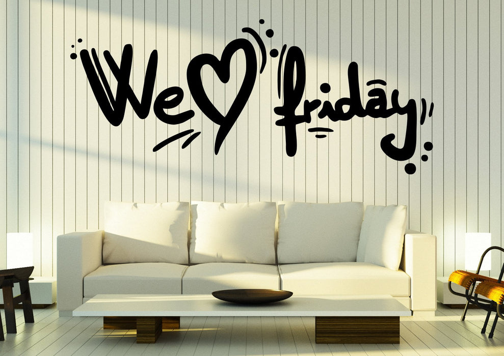 Large Vinyl Decal Words Inspiration Quotes We Love Friday Wall Sticker (n1004)